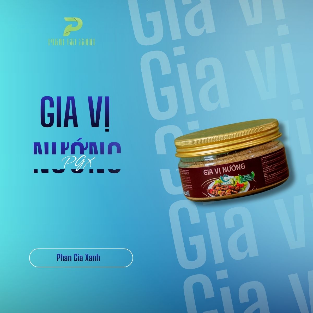 Gia vị nướng Phan Gia Xanh Gia vị nướng Phan Gia Xanh