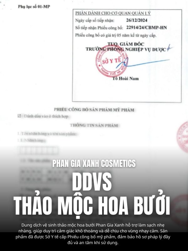 Phiếu công bố sản phẩm DDVS thảo mộc hoa bưởi Phan Gia Xanh