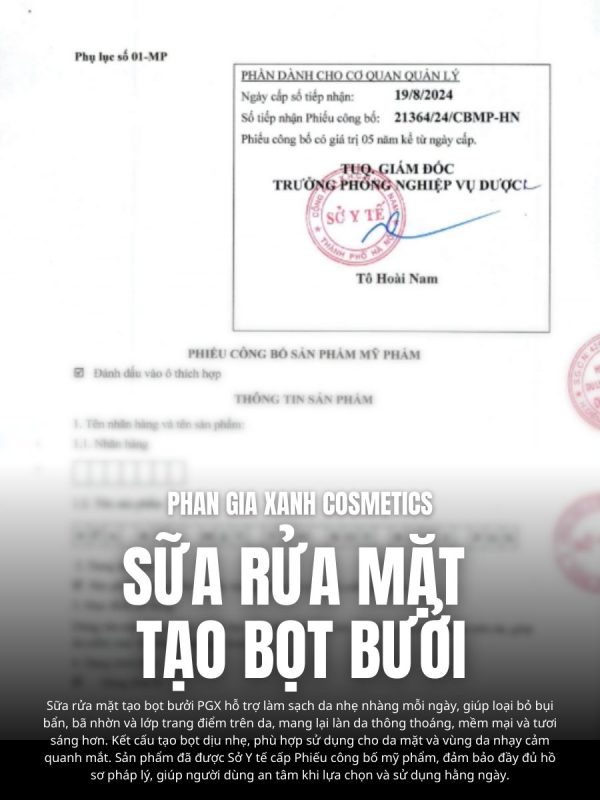 Phiếu công bố sản phẩm sữa rửa mặt tạo bọt bưởi Phan Gia Xanh